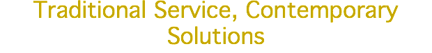 Traditional Service, Contemporary Solutions